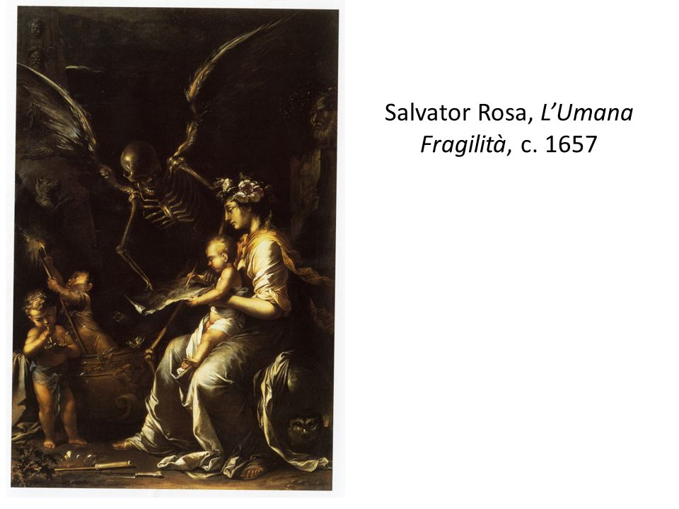 Salvator Rosa, L’Umana Fragilità, c. 1657