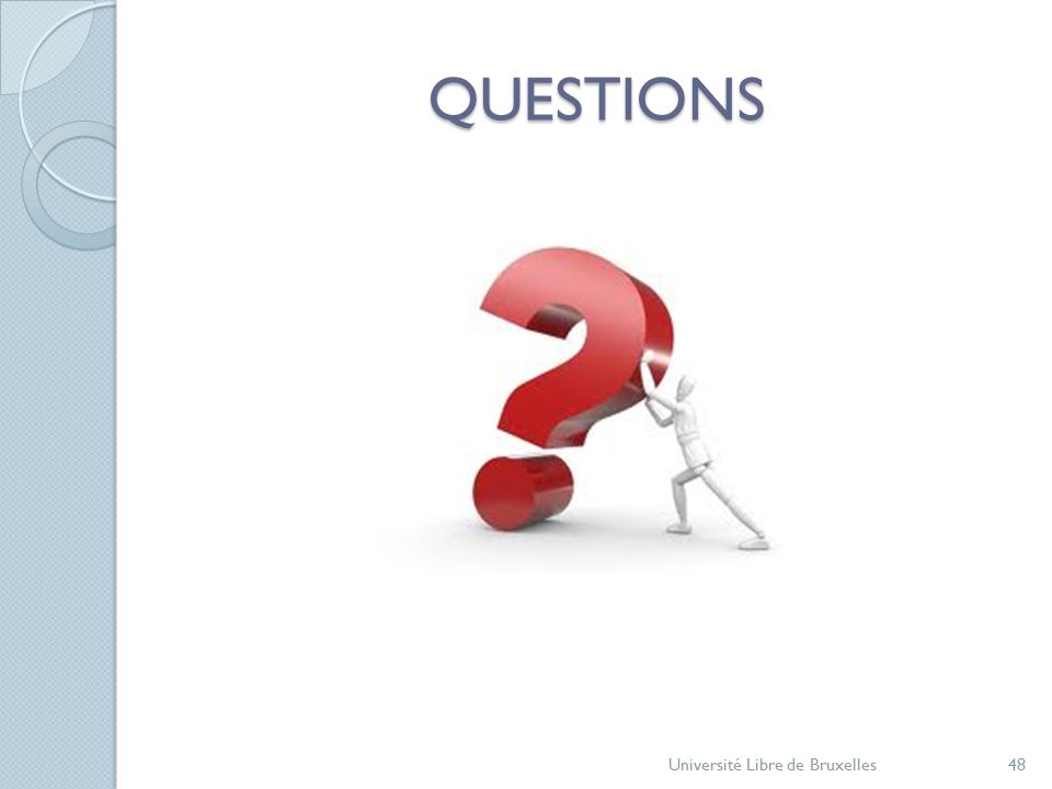 QUESTIONS Université Libre de Bruxelles48