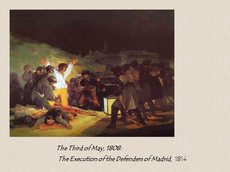 The Third of May, 1808: The Execution of the Defenders of Madrid, 1814