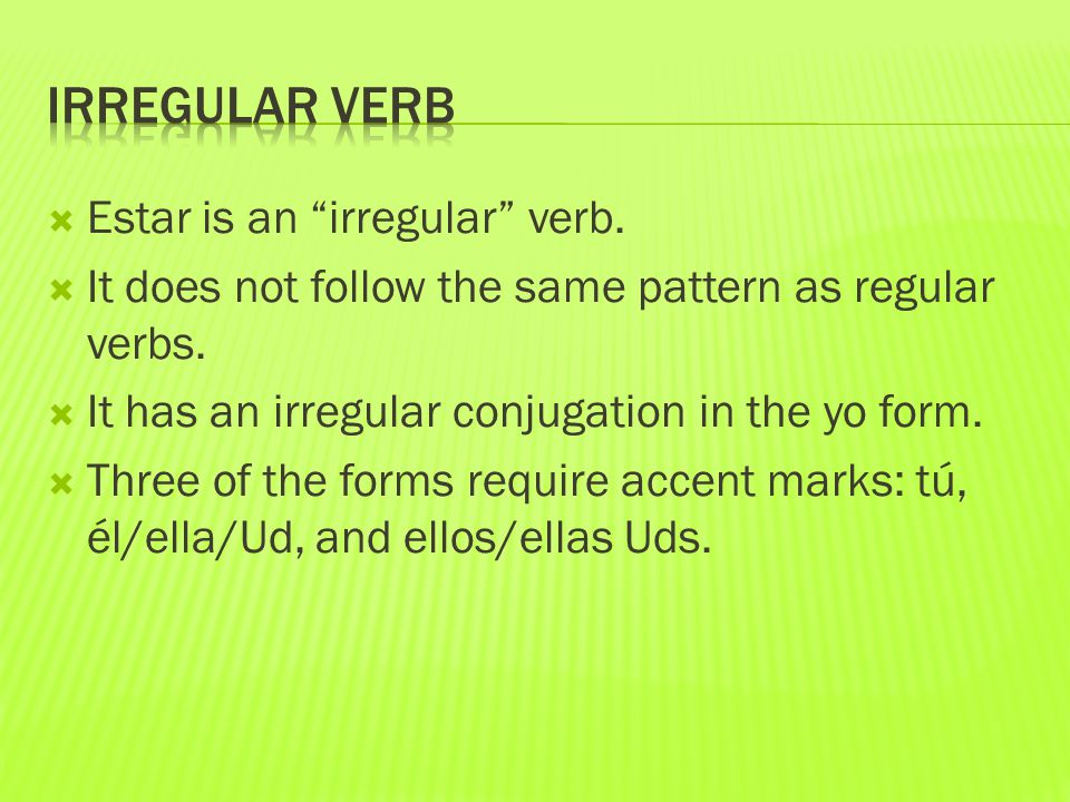  Estar is an irregular verb.  It does not follow the same pattern as regular verbs.