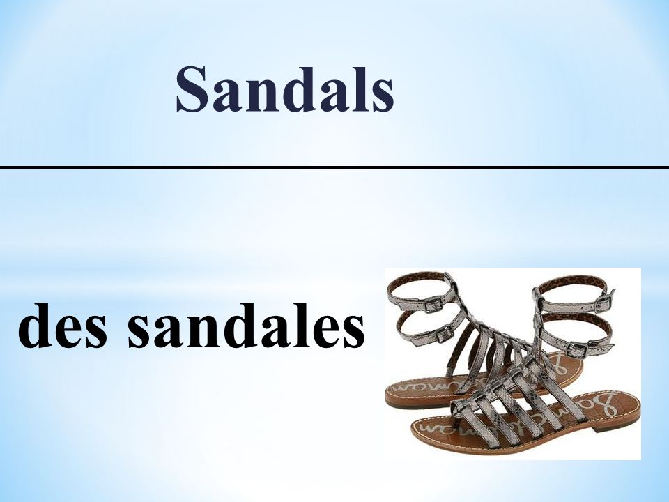 Sandals des sandales
