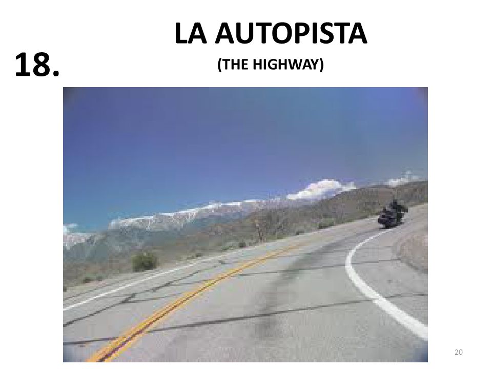 LA AUTOPISTA (THE HIGHWAY)