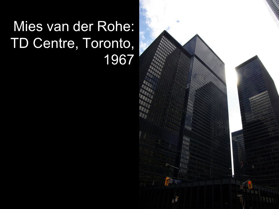 Mies van der Rohe: TD Centre, Toronto, 1967