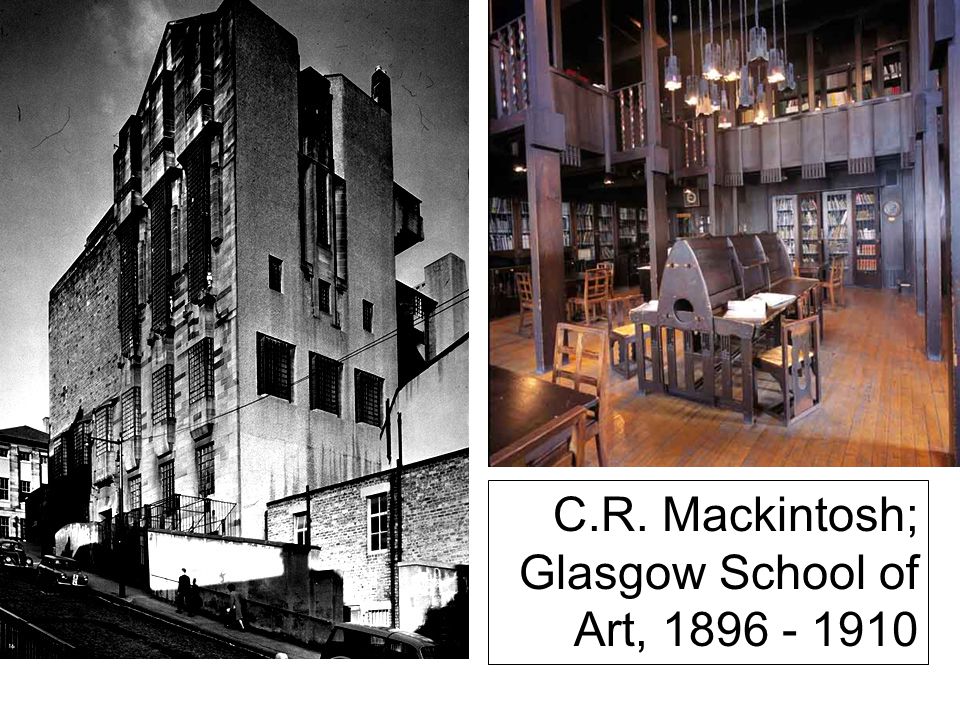 C.R. Mackintosh; Glasgow School of Art,