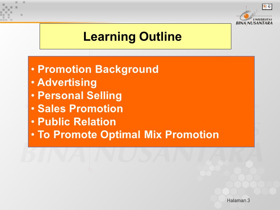 Halaman 3 Learning Outline Promotion Background Advertising Personal Selling Sales Promotion Public Relation To Promote Optimal Mix Promotion