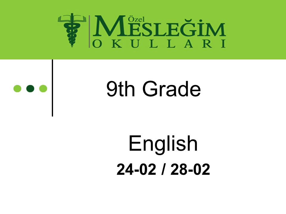 9th Grade English / 28-02
