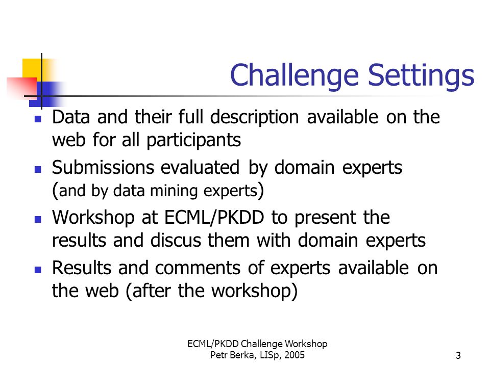 ECML/PKDD Discovery Challenges Petr Berka University of Economics