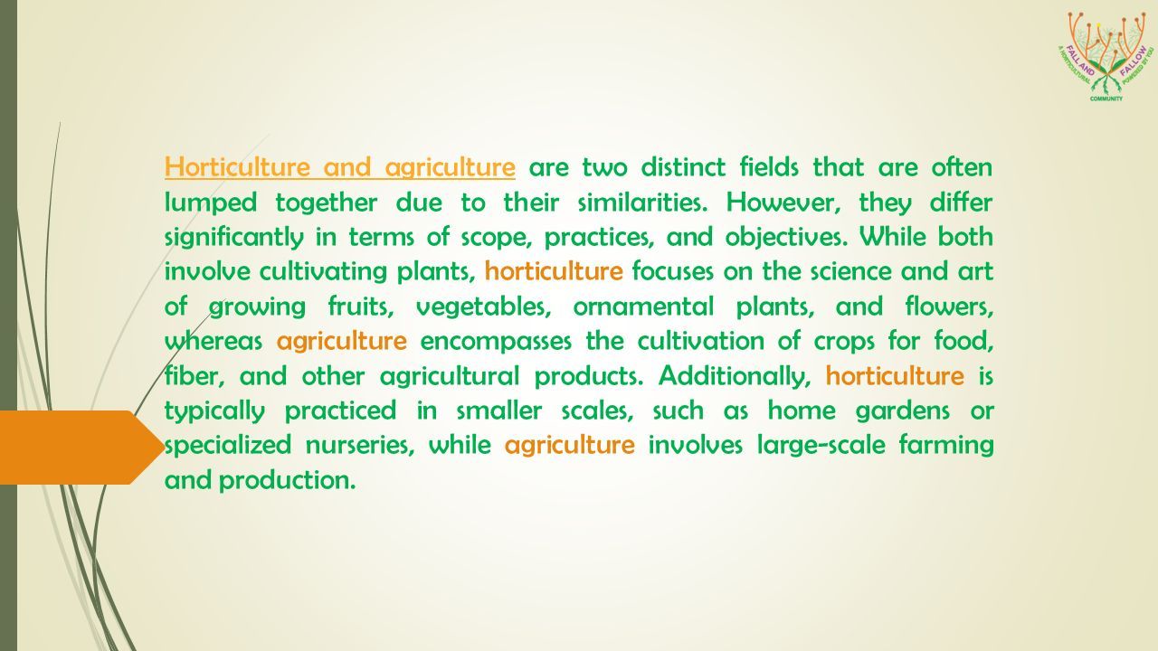 What Is The Difference Between Horticulture & Agriculture? - Ppt Download