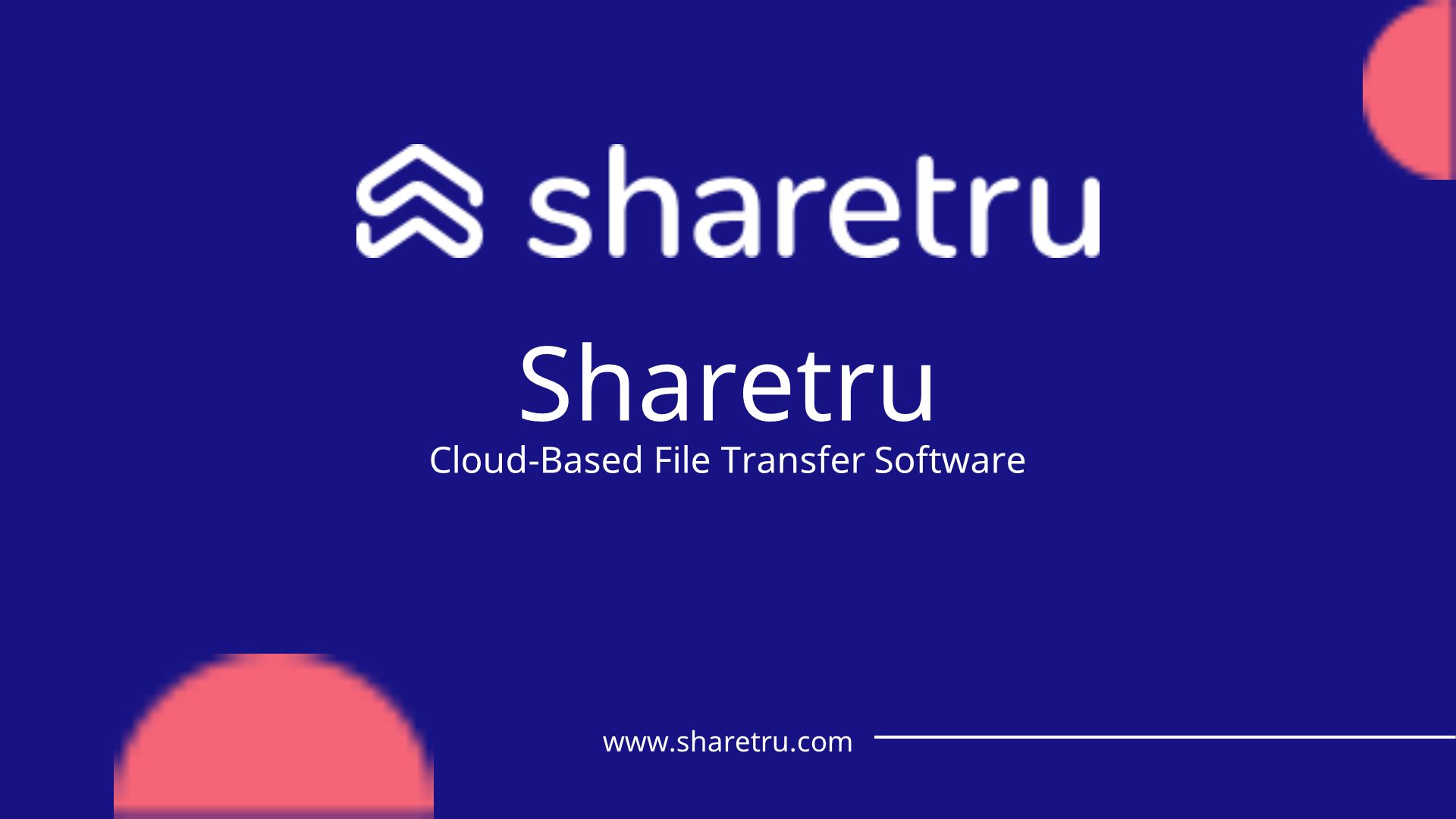 Cloud based file transfer software sharetru ppt download