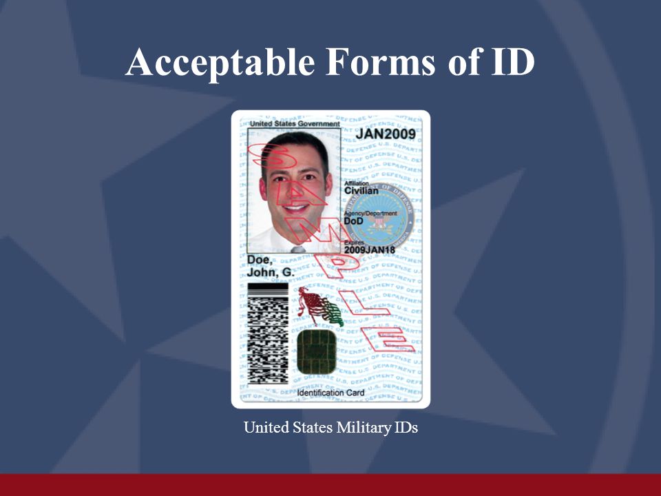 Acceptable Forms of ID United States Military IDs