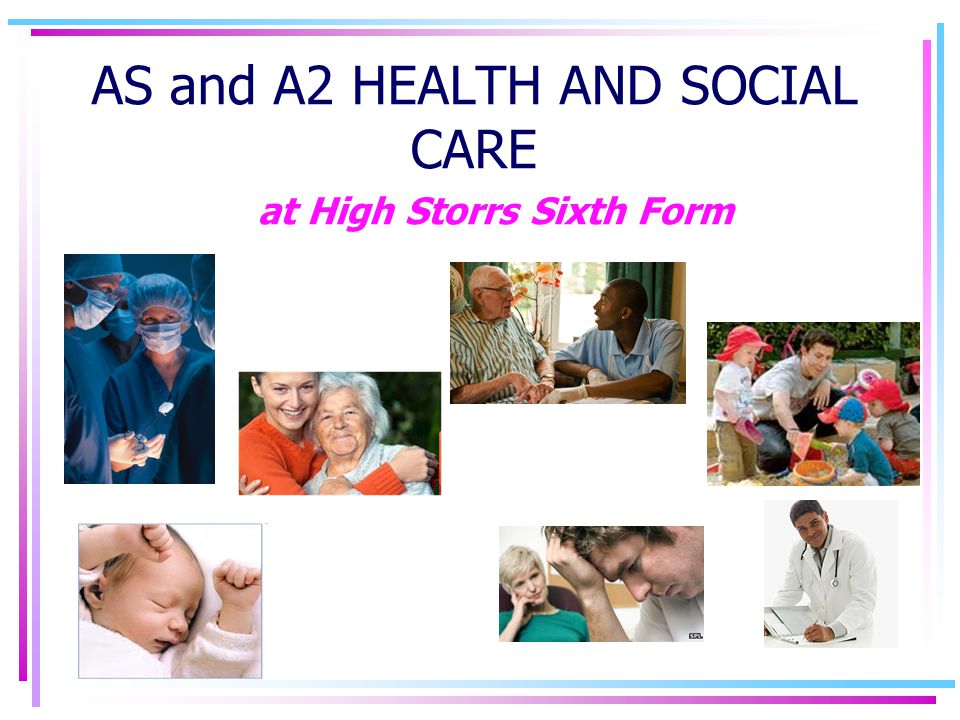 AS and A2 HEALTH AND SOCIAL CARE at High Storrs Sixth Form
