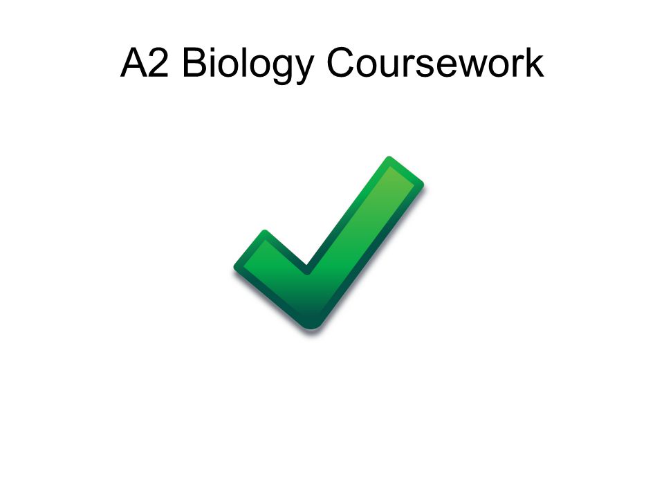 A2 Biology Coursework