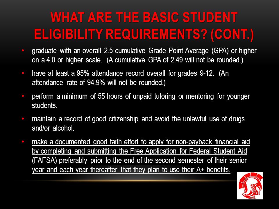WHAT ARE THE BASIC STUDENT ELIGIBILITY REQUIREMENTS.