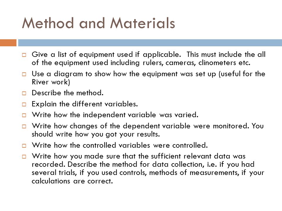 Method and Materials  Give a list of equipment used if applicable.