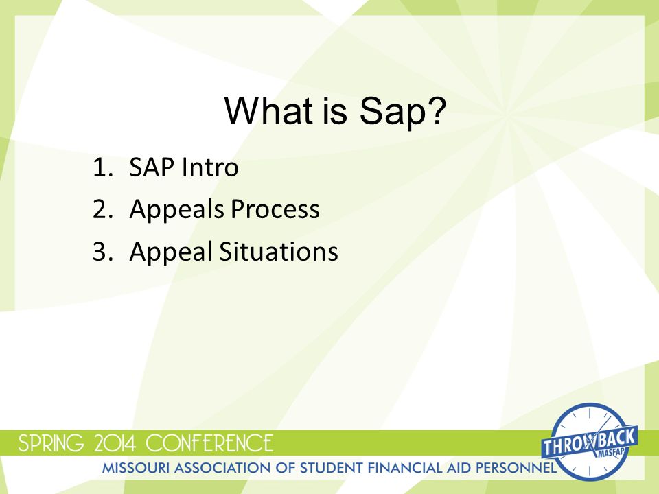 What is Sap 1.SAP Intro 2.Appeals Process 3.Appeal Situations