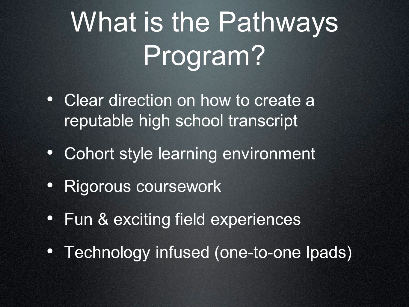 What is the Pathways Program.