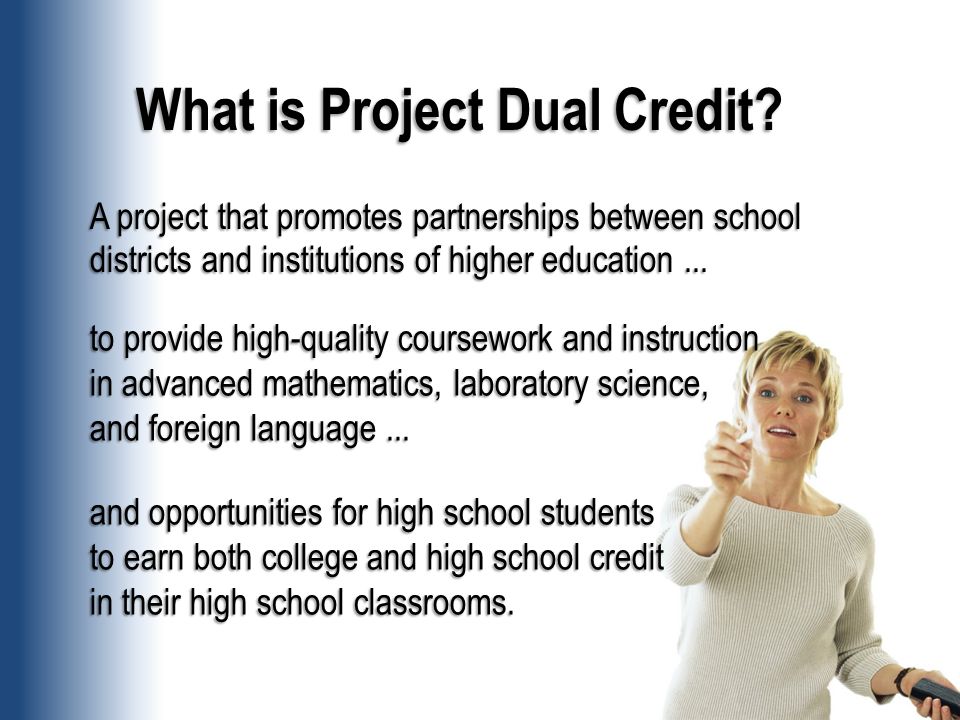What is Project Dual Credit.