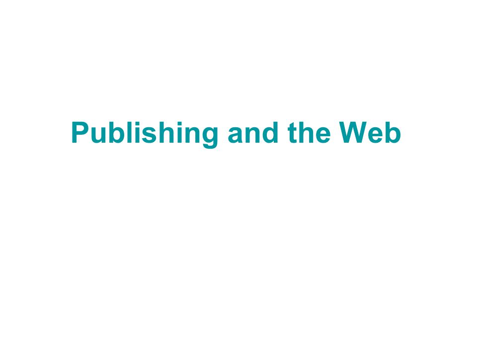 Publishing and the Web