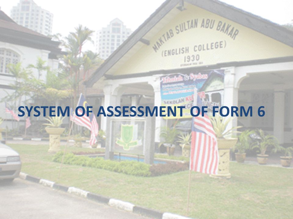 SYSTEM OF ASSESSMENT OF FORM 6