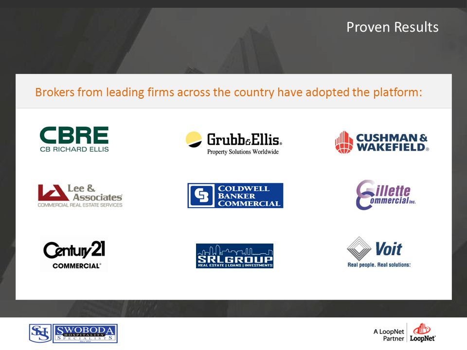 Proven Results Brokers from leading firms across the country have adopted the platform: