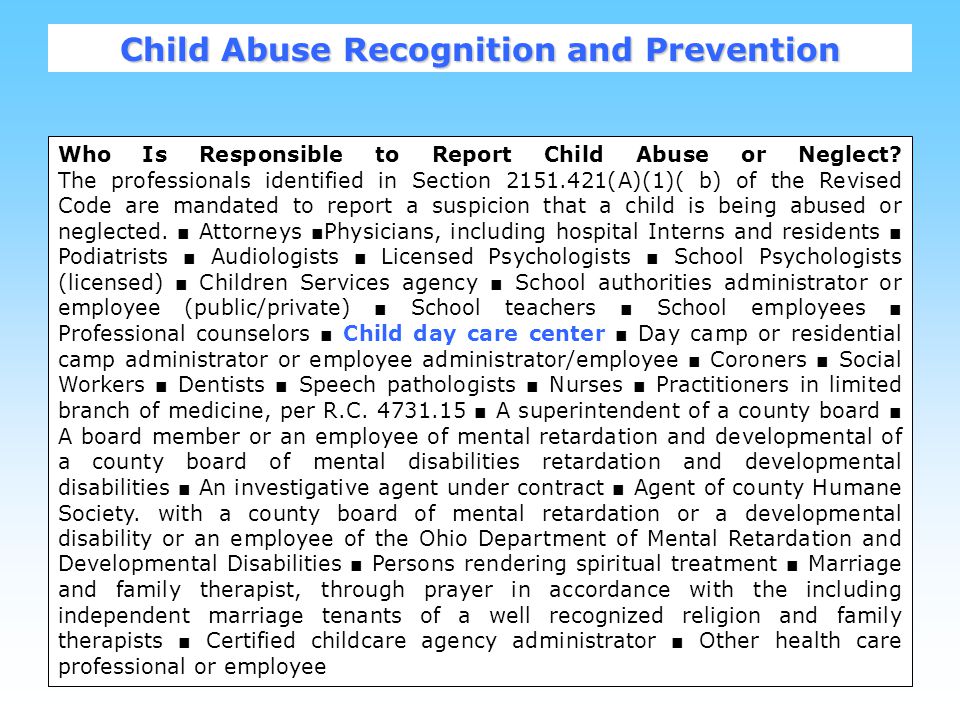 8 Who Is Responsible to Report Child Abuse or Neglect.