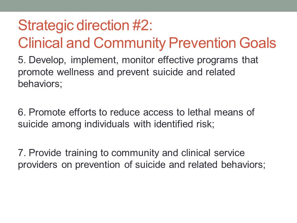Strategic direction #2: Clinical and Community Prevention Goals 5.