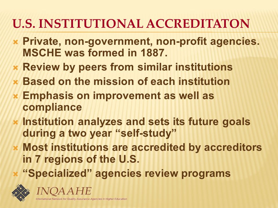 U.S. INSTITUTIONAL ACCREDITATON  Private, non-government, non-profit agencies.