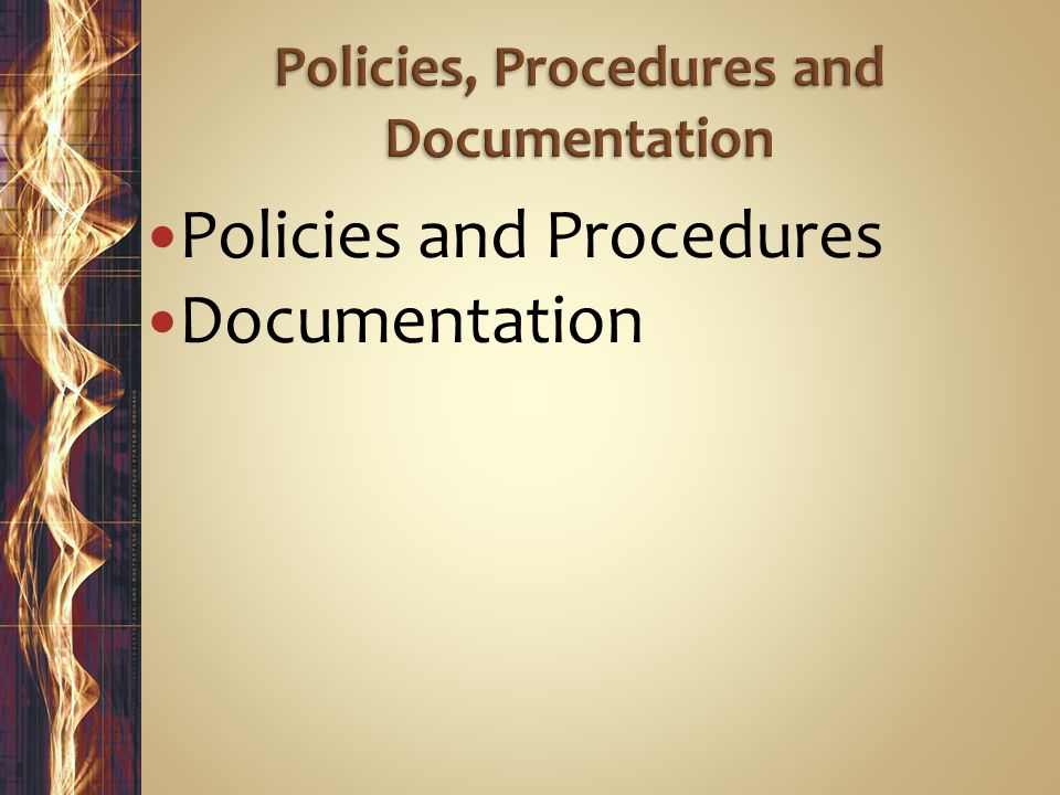 Policies and Procedures Documentation