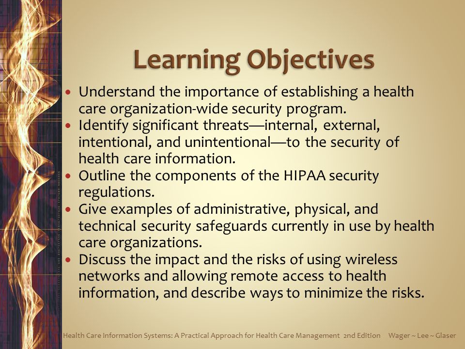 Understand the importance of establishing a health care organization-wide security program.