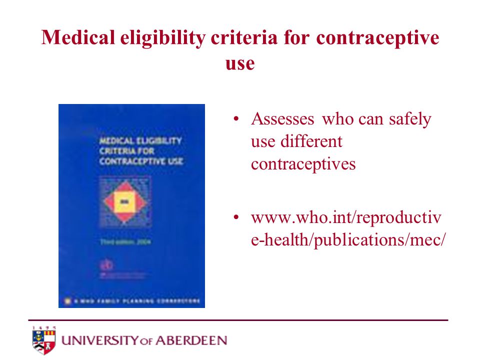 Medical eligibility criteria for contraceptive use Assesses who can safely use different contraceptives   e-health/publications/mec/