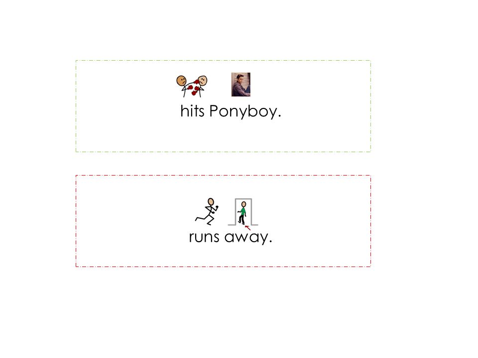 hits Ponyboy. runs away.