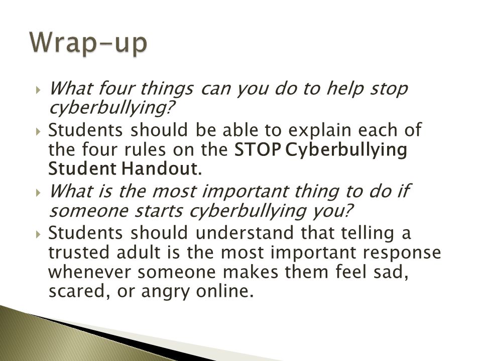  What four things can you do to help stop cyberbullying.