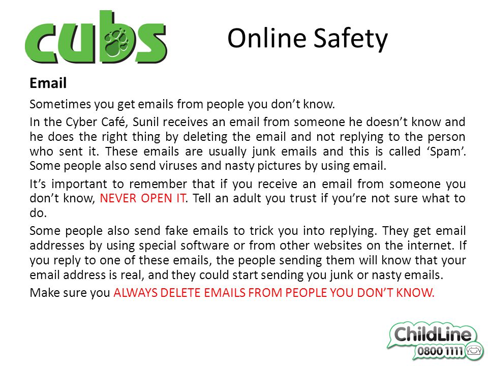 Online Safety  Sometimes you get  s from people you don’t know.