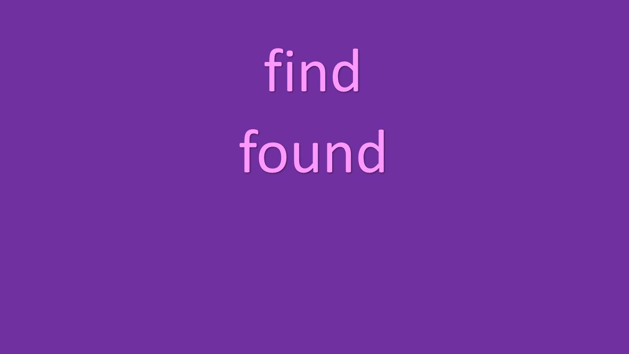 find found