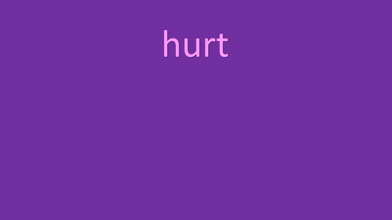 hurt