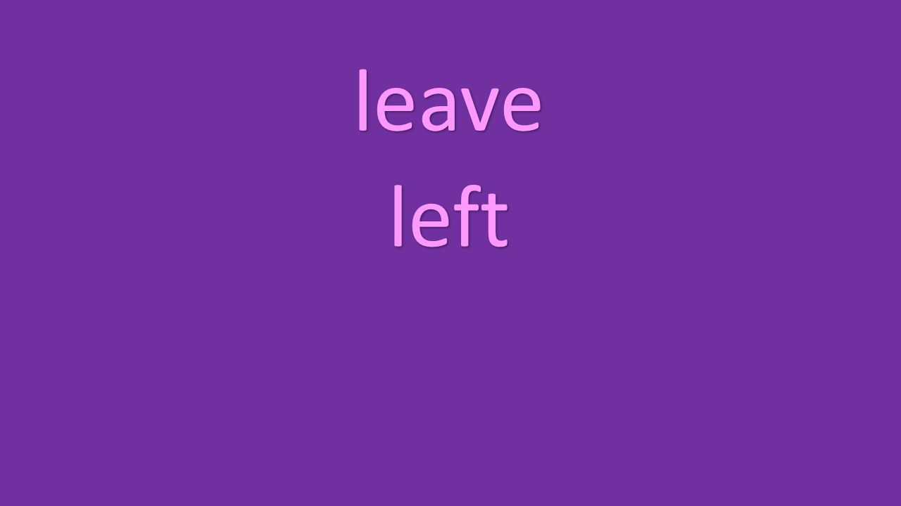 leave left