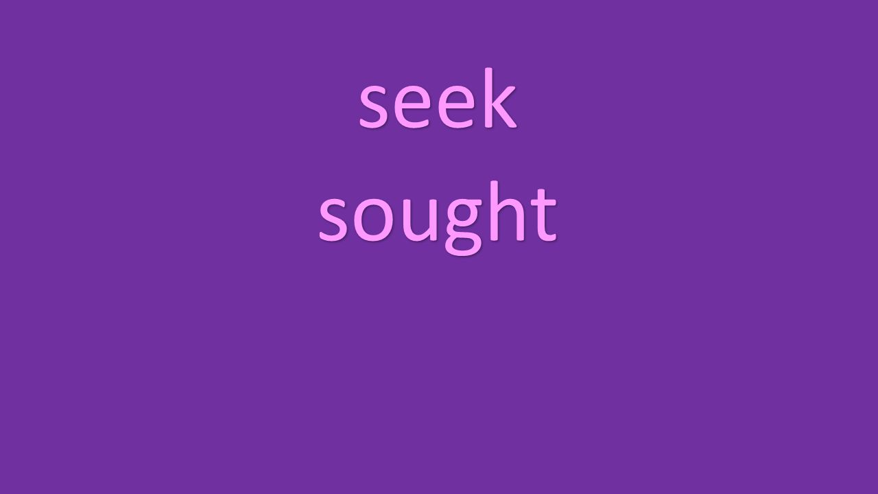 seek sought