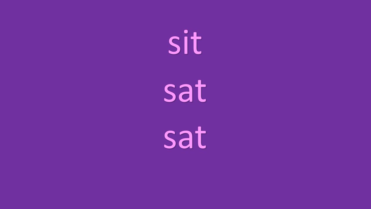 sit sat sat