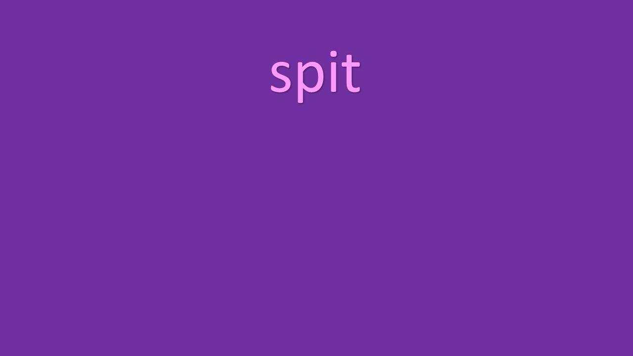 spit