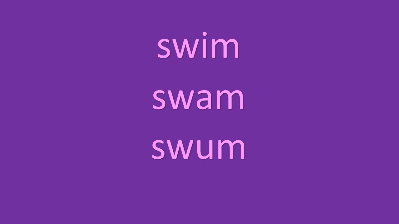 swim swam swum