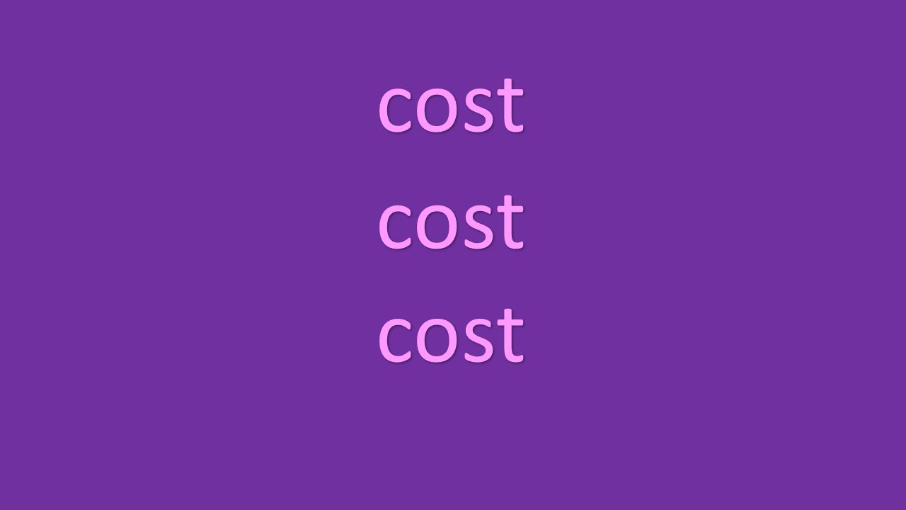 cost cost cost
