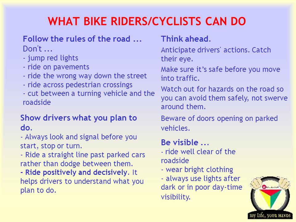 Transportation Tuesday WHAT BIKE RIDERS/CYCLISTS CAN DO Follow the rules of the road...