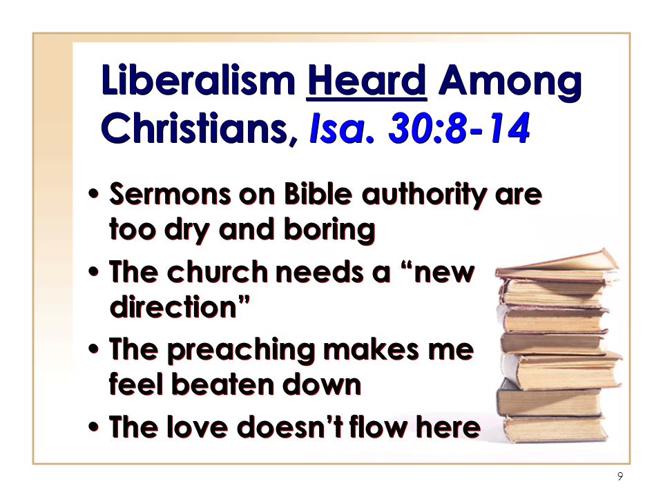9 Liberalism Heard Among Christians, Isa.