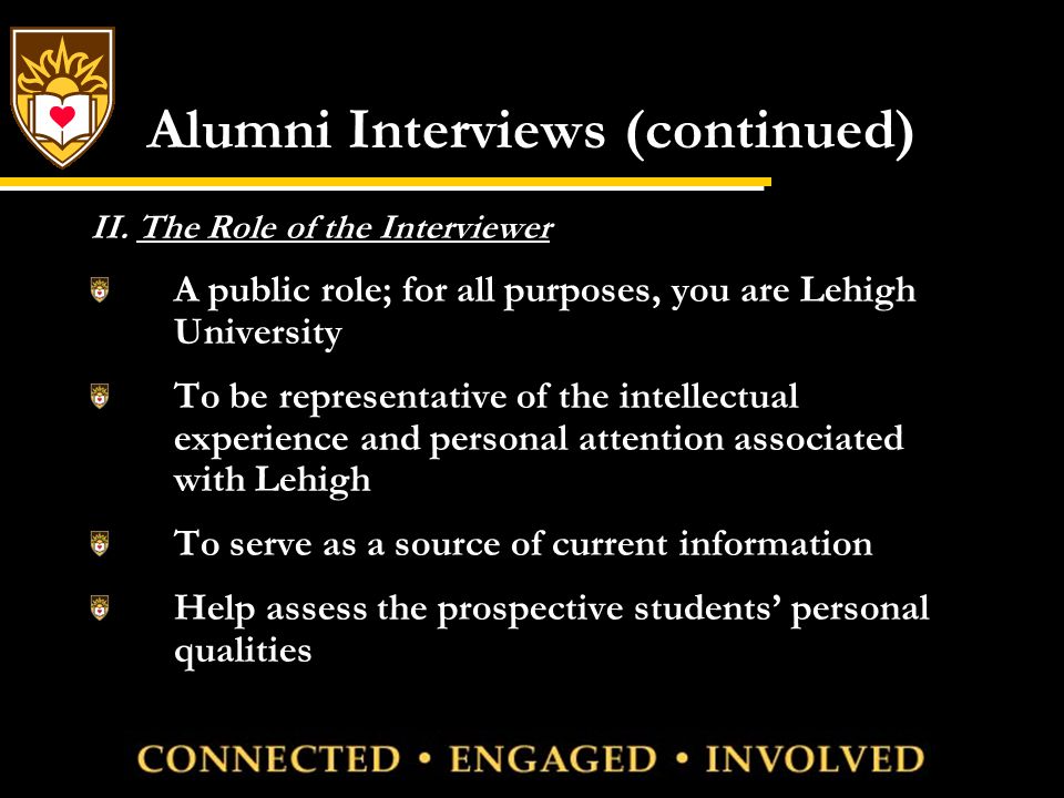 Alumni Interviews (continued) II.