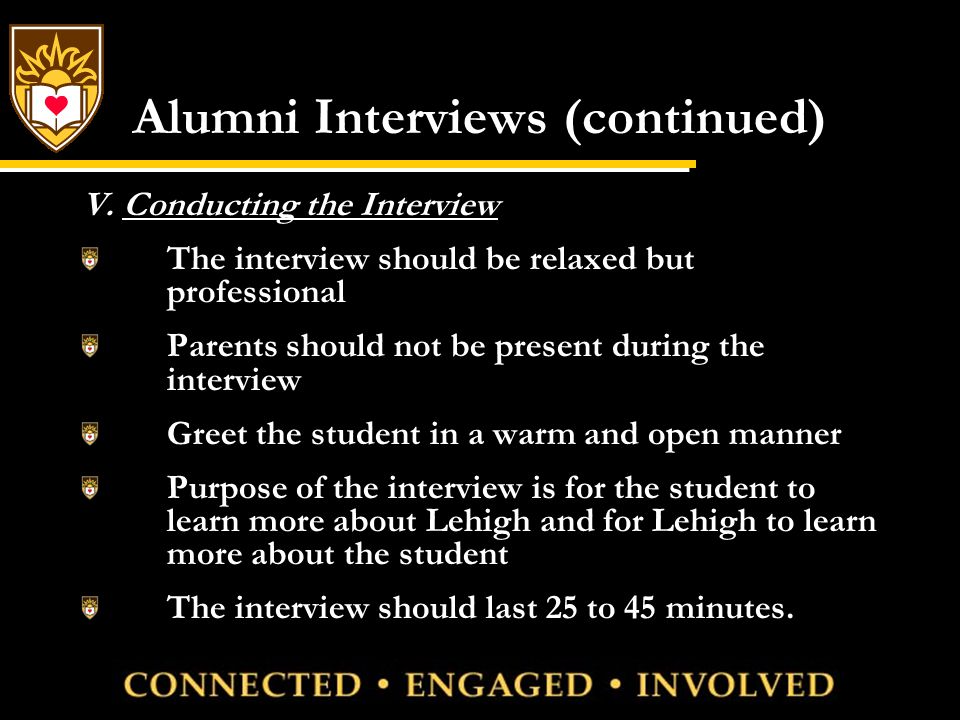 Alumni Interviews (continued) V.