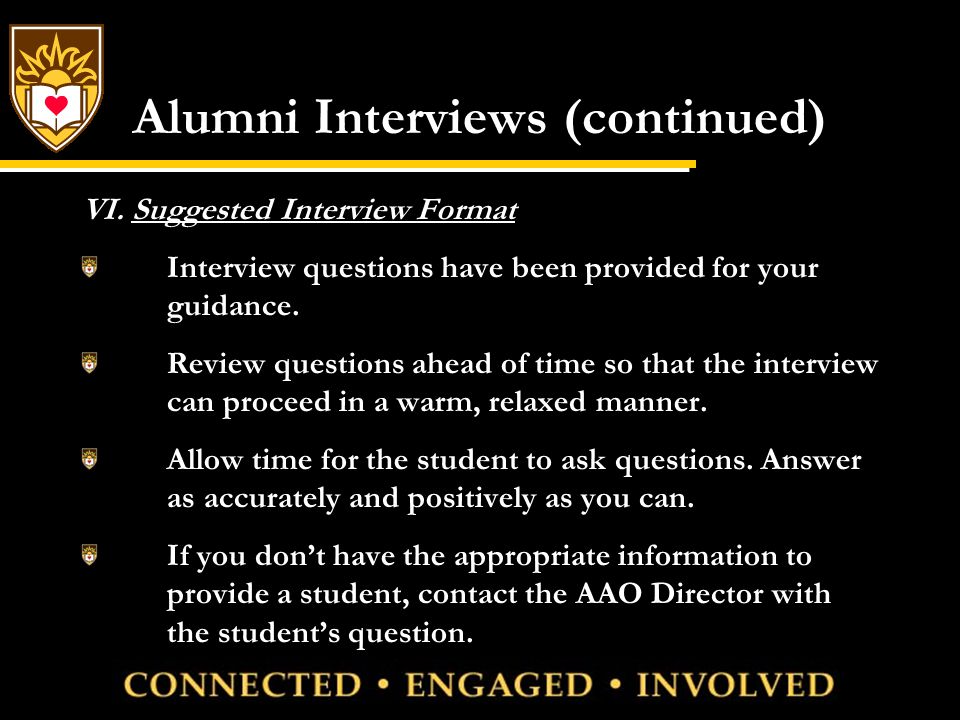 Alumni Interviews (continued) VI.