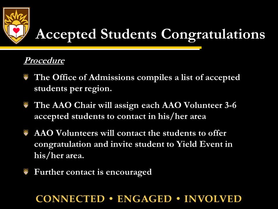 Accepted Students Congratulations Procedure The Office of Admissions compiles a list of accepted students per region.