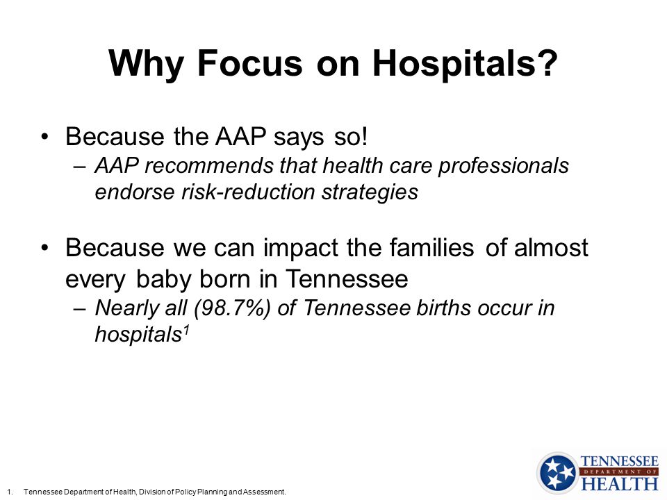 Why Focus on Hospitals. Because the AAP says so.