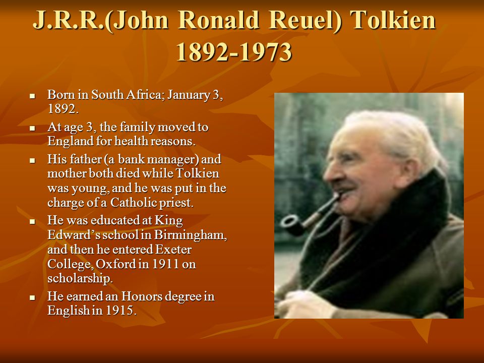 The Hobbit By J.R.R. Tolkien. J.R.R.(John Ronald Reuel) Tolkien Born in  South Africa; January 3, Born in South Africa; January 3, ppt download