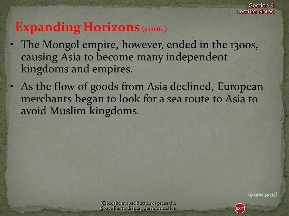 The rise of the Mongol empire in the 1200s broke down trade barriers, opened borders, and made roads safer against bandits.